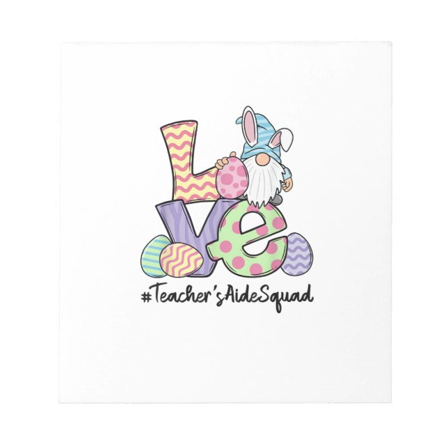 Love Easter Teacher's Aide Gnomes Teacher Easter 2 Notepad (Front)