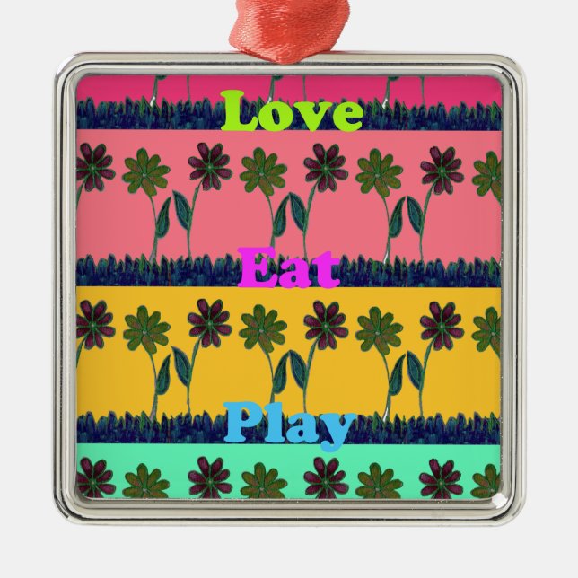 Love Eat Play Art Print Metal Ornament (Front)