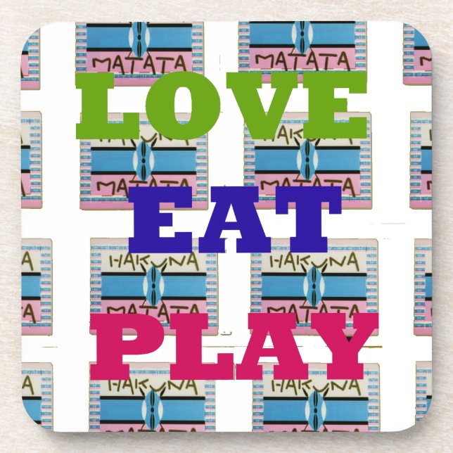 Love Eat Play Hakuna Matata Art Print Coaster (Front)