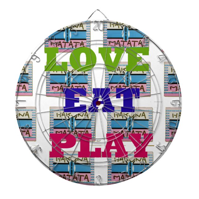 Love Eat Play Hakuna Matata Art Print Dartboard (Front)