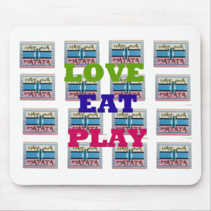 Love Eat Play Hakuna Matata Art Print Mouse Pad