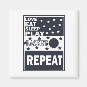 Love eat sleep play basketball repeat magnet
