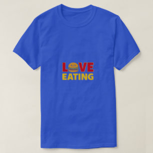 Love Eating Burger Funny Foodie T-Shirt