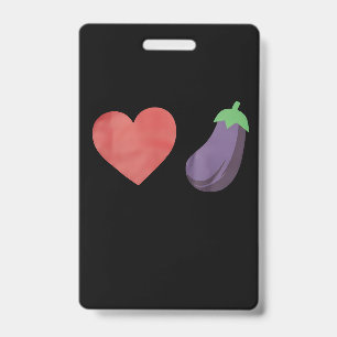 Love Eggplant Funny Gay LGBTQ Pride ID Badge