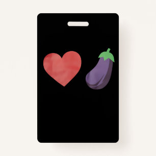 Love Eggplant Funny Gay LGBTQ Pride ID Badge