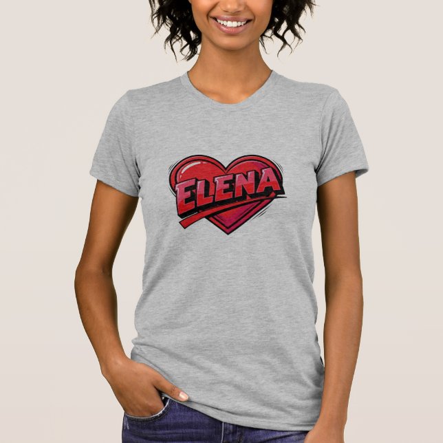 Love Elena T-Shirt (Front)