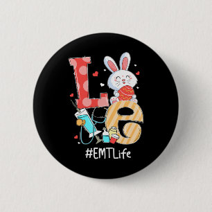 Love Emt Life Nurse Cute Easter Bunny Eggs Stethos 6 Cm Round Badge