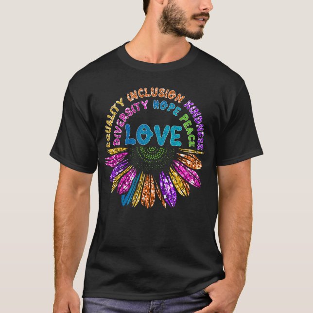 LOVE Equality Inclusion Diversity Hope Peace T-Shirt (Front)