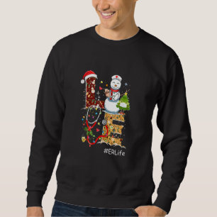 Love Er Life Snowman Christmas For Nurse Nursing Sweatshirt