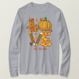 LOVE Fall themed  1st grade teacher long sleeved T-Shirt