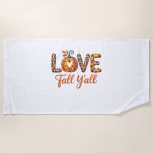 Love Fall Y'all Fall Beach Towel