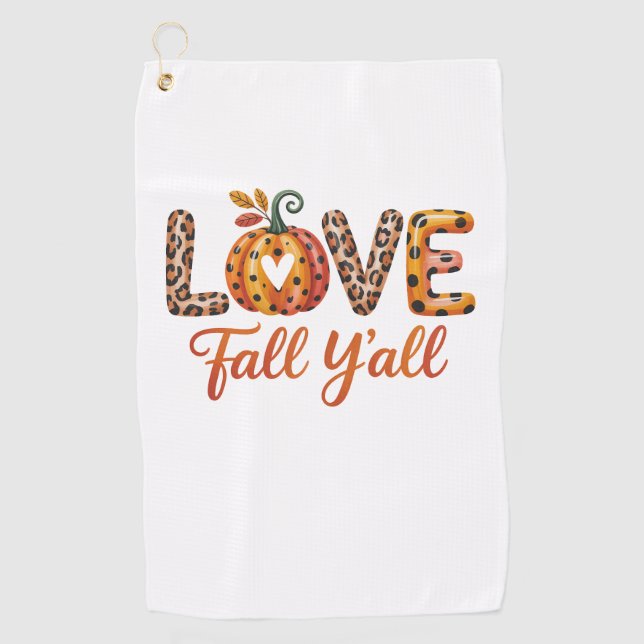 Love Fall Y'all Fall Golf Towel (Front)