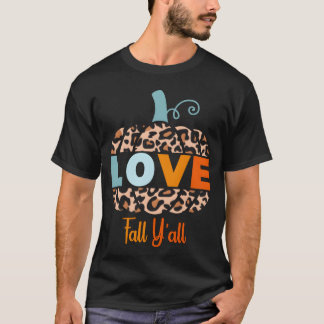 love fall yall funny T-Shirt