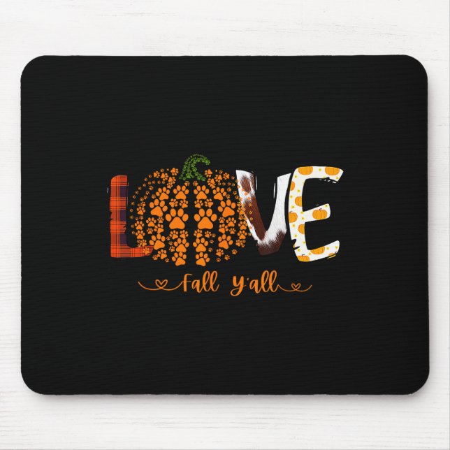 Love Fall Y'all Pumpkin Dog Paw Print Autumn Falli Mouse Pad (Front)