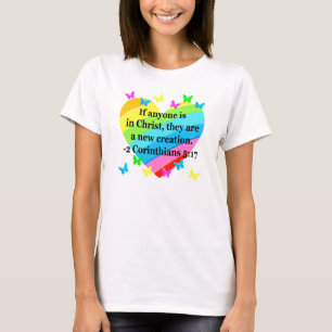 LOVE FILLED 2 CORINTHIANS 5:17 VERSE T-Shirt