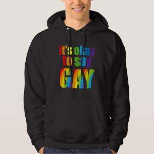 Love Florida Gay Not Afraid To Say Gay Lgbtq Gay R Hoodie