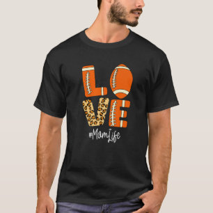 Love Football American Mum Life Player Leopard T-Shirt