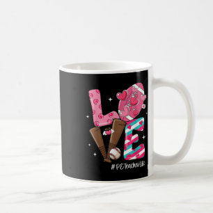 Love Football Baseball Hearts Pe Teacher Life Vale Coffee Mug