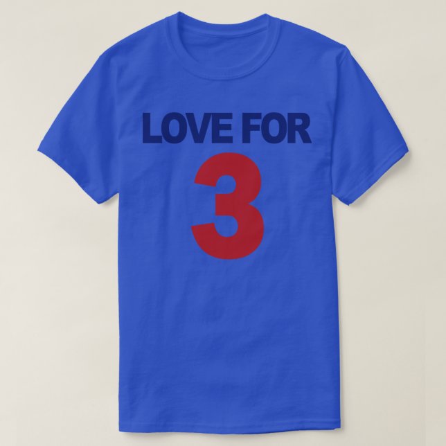 LOVE FOR 3 2 T-Shirt (Design Front)