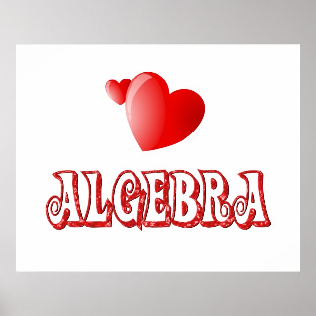 Love for Algebra - Starting at $11.80 Poster (Front)