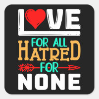 Love for all hatred for none