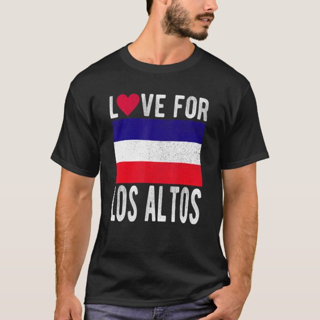 Love for Los Altos T-Shirt (Front)
