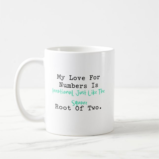 Love For Numbers Irrational Like Square Root 2 Coffee Mug (Left)
