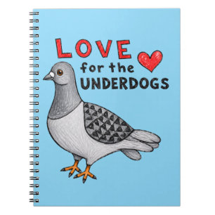 Love for the Underdogs – Spiral book with Pigeon