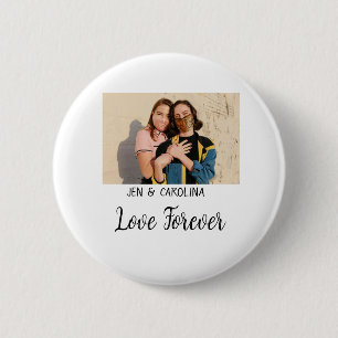 Love Forever LGbtq couple pride add photo name sim 6 Cm Round Badge