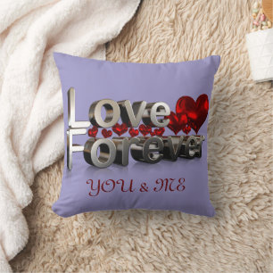 LOVE FOREVER ONLY YOU & ME CUSTOM  CUSHION