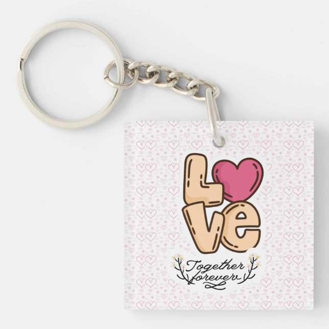 love forever together quote  key ring (Front)