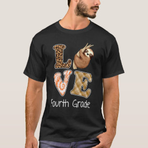Love Fourth Grade Sloth 4th Grade Teacher Back To  T-Shirt