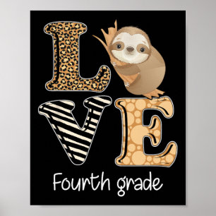 Love Fourth Grade Sloth 4th Grade Teacher Ck To Sc Poster