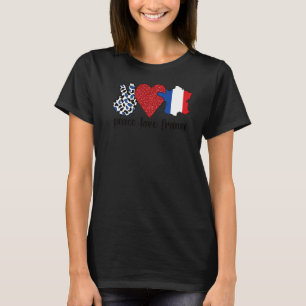Love France Proud French Flag French Roots T-Shirt