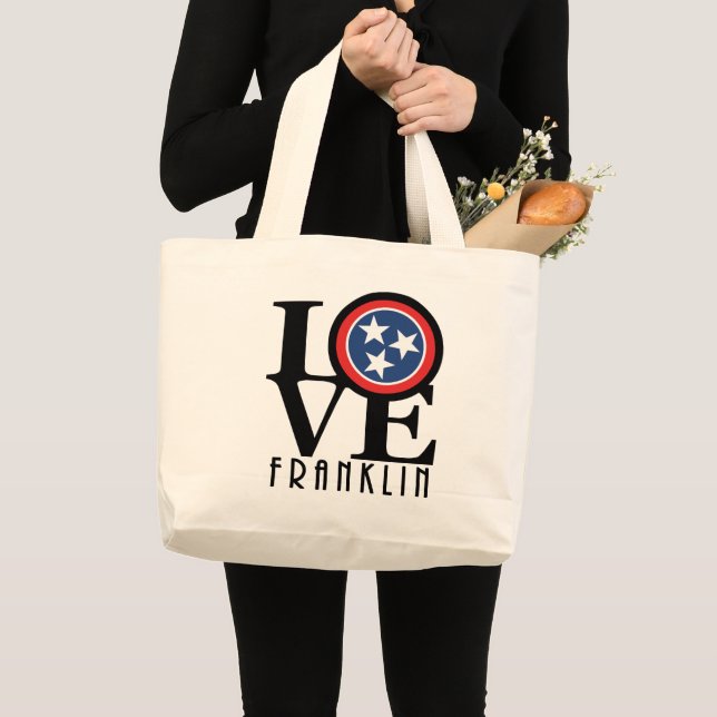 LOVE Franklin Tennesse Large Tote Bag (Front (Product))