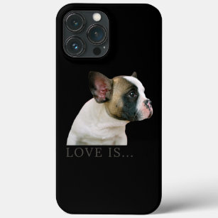 Love French Bulldog Frenchie Mom Dad Dog Puppy iPhone 13 Pro Max Case