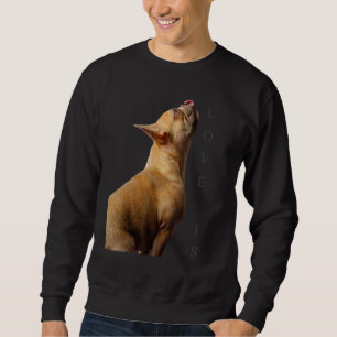 Love French Bulldog Frenchie Mum Dad Dog Puppy Pe Sweatshirt