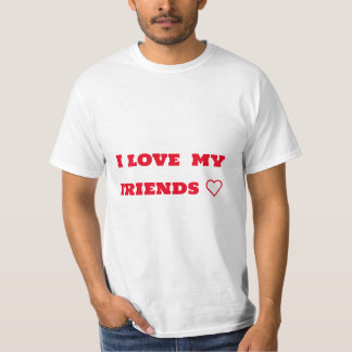 Love friends ❤️❤️❤️ T-Shirt