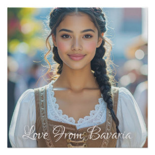 LOVE FROM BAVARIA - Beautiful Bavarian Girl Poster