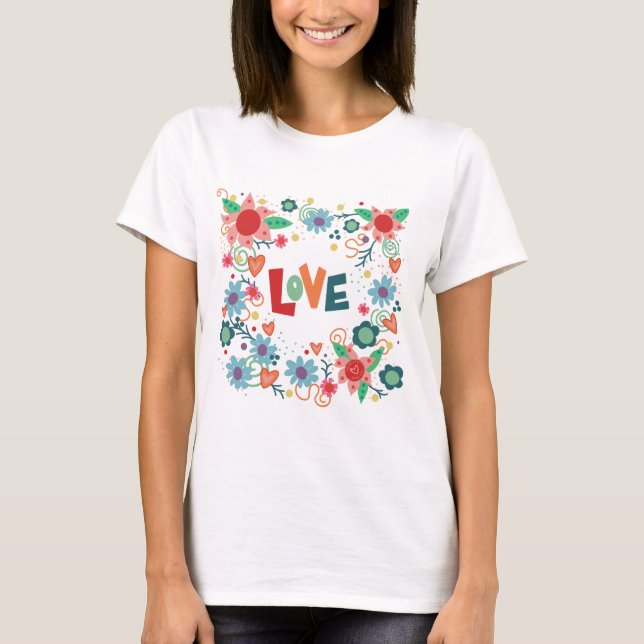 Love Fun Floral Hearts Cute Inspirivity  T-Shirt (Front)
