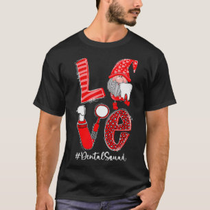 Love Funny Gnome Dental Squad Valentines Day Match T-Shirt