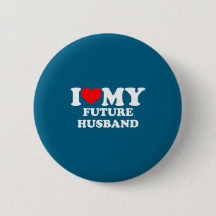 Love Future Husband 6 Cm Round Badge