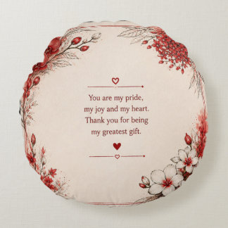 LOVE GIFT FOR DAUGHTER'S DAY ROUND CUSHION