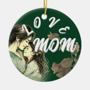 LOVE GIFT MOM DAUGHTER WOMEN CERAMIC ORNAMENT