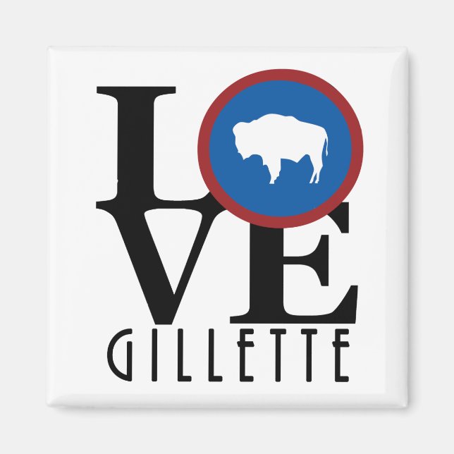 LOVE Gillette Wyoming Magnet (Front)