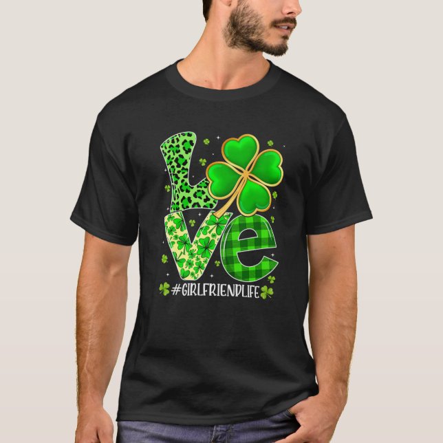 Love Girlfriend Plaid Leopard Shamrock St. Patrick T-Shirt (Front)