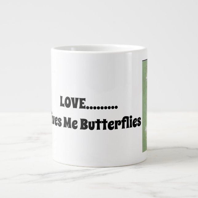 LOVE......Gives Me Butterflies Large Coffee Mug (Front)