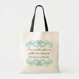 Love gives us a fairytale quote tote bag