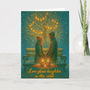 Love Glows Brighter in the Cold Christmas Card
