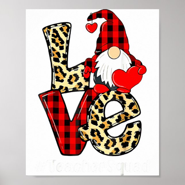 Love Gnome Teacher Squad Valentines Day Teacher St Poster (Front)